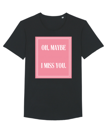 oh maybe i miss you8 Black