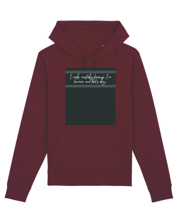 i make mistakes because i m human and that s okay4 Burgundy