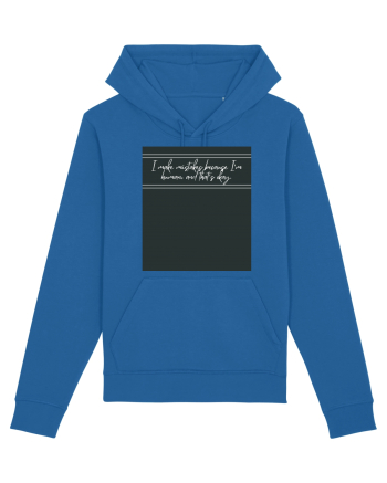 i make mistakes because i m human and that s okay4 Royal Blue