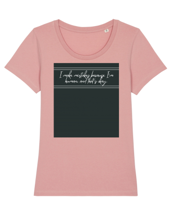 i make mistakes because i m human and that s okay4 Canyon Pink