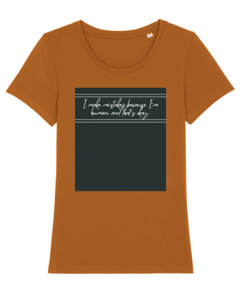 i make mistakes because i m human and that s okay4 Roasted Orange