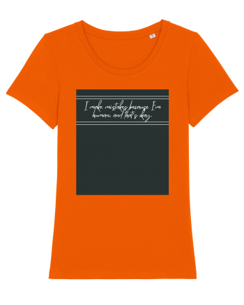 i make mistakes because i m human and that s okay4 Bright Orange