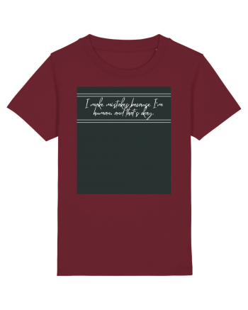 i make mistakes because i m human and that s okay4 Burgundy