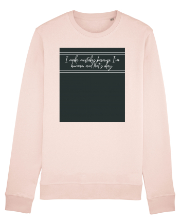 i make mistakes because i m human and that s okay4 Candy Pink