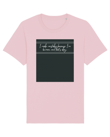 i make mistakes because i m human and that s okay4 Cotton Pink