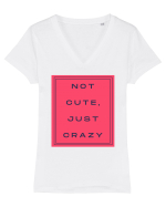 not cute just crazy8 Tricou mânecă scurtă guler V Damă Evoker