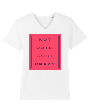 not cute just crazy8 White
