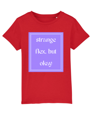 strange flex but okay7 Red