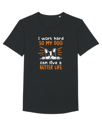 Work hard for my dog Black