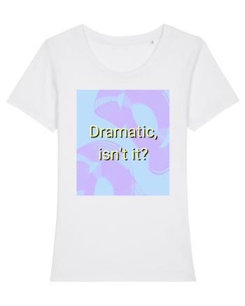 dramatic isn t it3 White