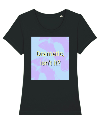 dramatic isn t it3 Black