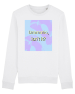 dramatic isn t it3 Bluză mânecă lungă Unisex Rise