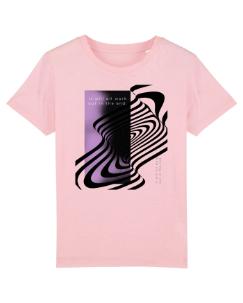 it will all work out in the end7 Cotton Pink