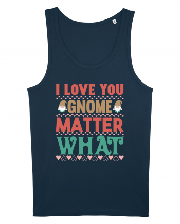 I Love Gnome Matter What Navy