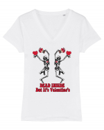 Dead Inside But It's Valentine's Tricou mânecă scurtă guler V Damă Evoker