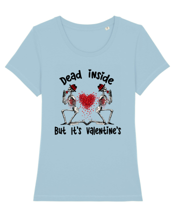 Dead Inside But It's Valentine's Sky Blue