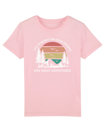 Good friends and great adventures Cotton Pink