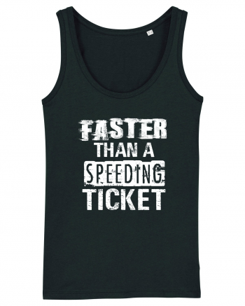 Faster than a speeding ticket Black