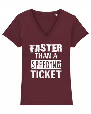 Faster than a speeding ticket Burgundy