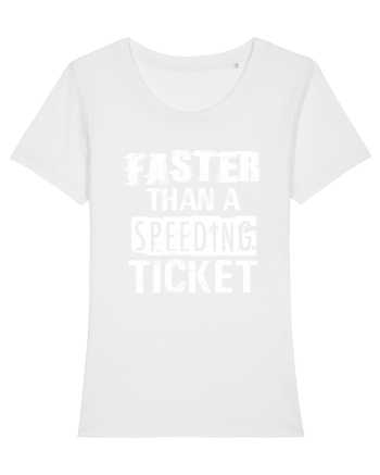 Faster than a speeding ticket White