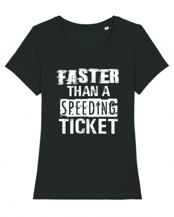 Faster than a speeding ticket Black