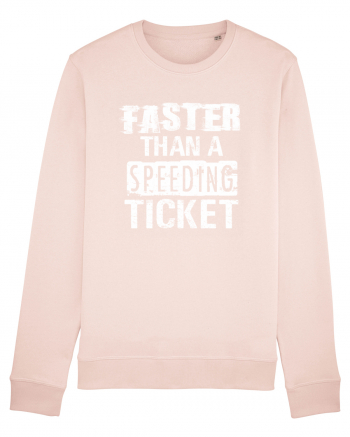 Faster than a speeding ticket Candy Pink