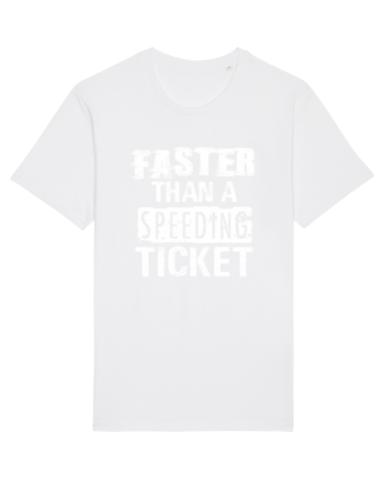 Faster than a speeding ticket White