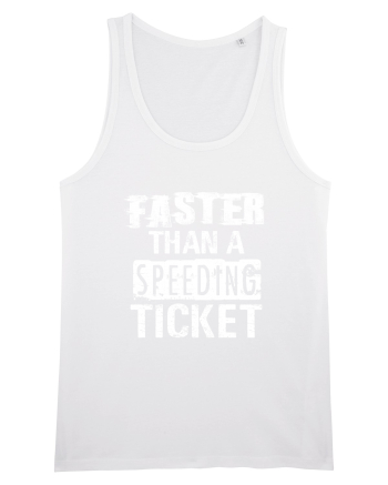 Faster than a speeding ticket White