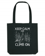 pentru montaniarzi - Keep calm and climb on Sacoșă textilă