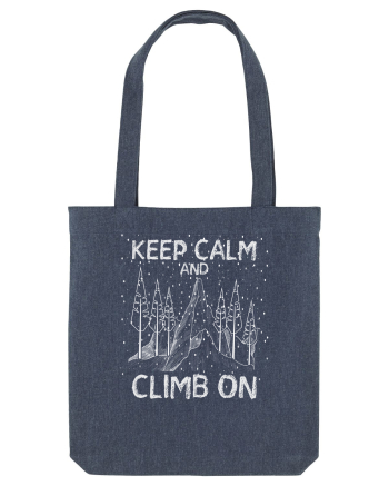 pentru montaniarzi - Keep calm and climb on Midnight Blue