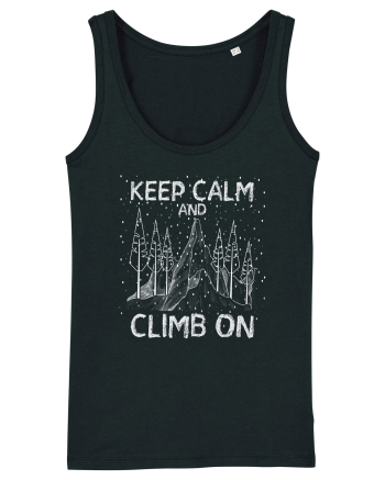 pentru montaniarzi - Keep calm and climb on Black