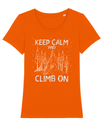pentru montaniarzi - Keep calm and climb on Bright Orange