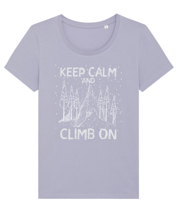pentru montaniarzi - Keep calm and climb on Lavender