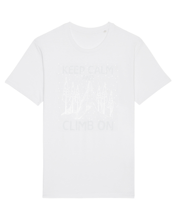 pentru montaniarzi - Keep calm and climb on White