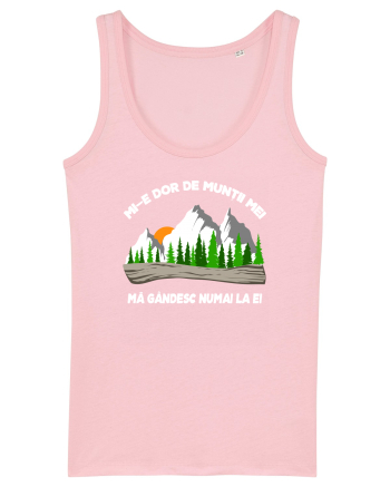 pentru montaniarzi - Mi-e dor de muntii mei Cotton Pink