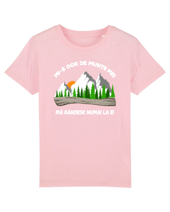 pentru montaniarzi - Mi-e dor de muntii mei Cotton Pink