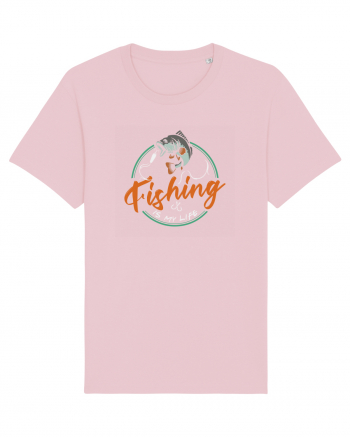 Fishing is my life Cotton Pink