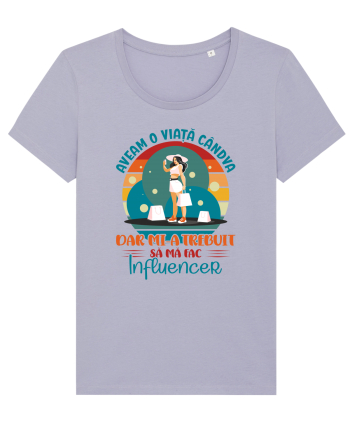 M-am făcut influencer - ea Lavender