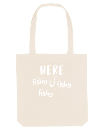 Here fishy fishy fishy Natural