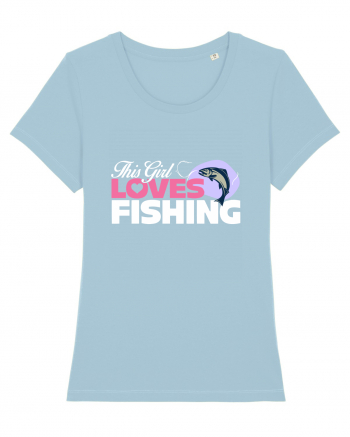 This girl loves fishing Sky Blue