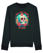 All You Need Is Love Valentine Skull Bluză mânecă lungă Unisex Rise