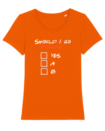 Should I go fishing? Bright Orange