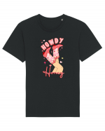 Howdy Honey Tricou mânecă scurtă Unisex Rocker