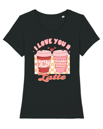 I Love You A Latte Black