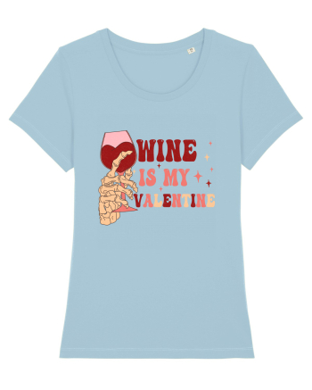 Wine Is My Valentine Sky Blue