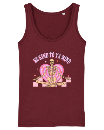 Be Kind To Ya Mind Burgundy