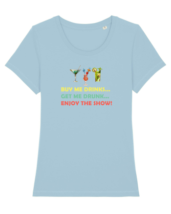 Enjoy the show Sky Blue