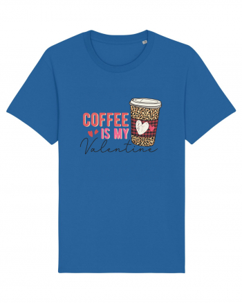 Coffee Is My Valentine Royal Blue