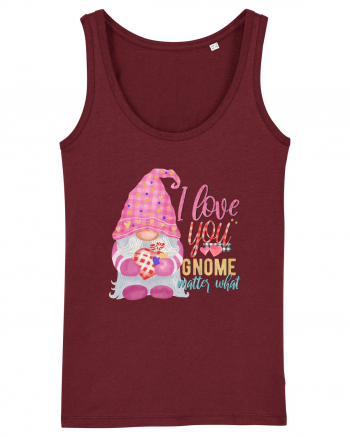 I Love You Gnome Matter What Burgundy