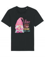 I Love You Gnome Matter What Tricou mânecă scurtă Unisex Rocker